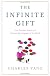 The Infinite Gift: How Children Learn and Unlearn the Languages of the World