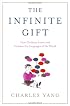 The Infinite Gift: How Children Learn and Unlearn the Languages of the World