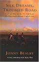 Silk Dreams, Troubled Road
