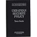 Ukrainian Security Policy: (The Washington Papers)