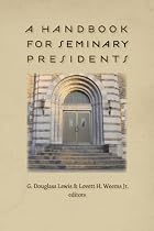 Handbook for Seminary Presidents