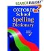 Oxford School Spelling Dictionary