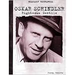 Oskar Schindler: Righteous Gentile (Holocaust Biographies) book cover