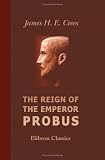 The Reign of the Emperor Probus