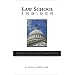 Law School Insider: The Comprehensive 21st Century Guide to Success in Admissions, Classes, Law Review, Bar Exams and Job Searches, for Prospective Students and Their Loved Ones