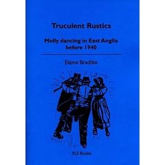 Truculent Rustics: Molly Dancing in East Anglia Before 1940