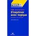 S'exprimer avec logique - 100 exercices
