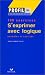 Livres : S'exprimer avec logique - 100 exercices