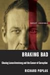 Braking Bad: Chasing Lance Armstrong...