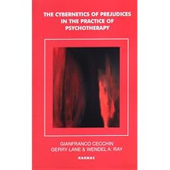 The Cybernetics of Prejudices in the Practice of Psychotherapy (Systemic Thinking & Practice)
