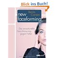 New Faceforming. Das sensationelle Gesichtstraining gegen Falten