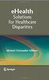 eHealth Solutions for Healthcare Disparities