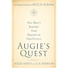Augie's Quest: One Man's Journey from Success to Significance