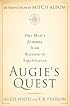 Augie's Quest: One Man's Journey from Success to Significance
