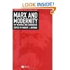 Marx and Modernity: Key Readings and Commentary (Modernity and Society)
