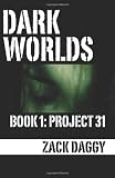 Dark Worlds: Project 31