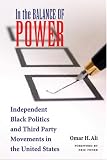 In the Balance of Power: Independent Black Politics and Third-Party Movements in the United States