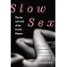From Deliberate Orgasm to Slow Sex for a great sex life