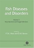  : Fish Diseases and Disorders: Volume 3: Viral, Bacterial and Fungal Infections (Fish Diseases and Disorders)