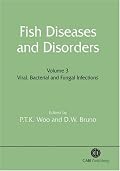 Fish Diseases and Disorders: Volume 3: Viral, Bacterial and Fungal Infections (Fish Diseases and Disorders)