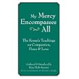 My Mercy Encompasses All: The Koran's Teachings on Compassion, Peace and Love by Wendell Berry and Reza Shah-Kazemi