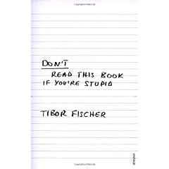 Don't Read This Book If You're Stupid