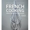 French Cooking: Classic Recipes and Techniques