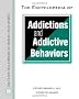 The Encyclopedia of Addictions and Addictive Behaviors (Facts on File Library of Health and Living)