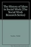 The history of ideas in social work