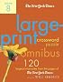 The New York Times Large-Print Crossword Puzzle Omnibus Volume 8: 120 Large-Print Puzzles from the Pages of The New York Times (New York Times Large-Print Crossword Puzzle Omnibus)