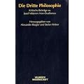 Die Dritte Philosophie: Kritische Beitr�ge zu Josef Mitterers Non-Dualismus