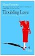 Troubling Love