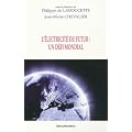 L'�lectricit� du futur : Un d�fi mondial
