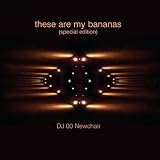 these are my bananas (special edition)