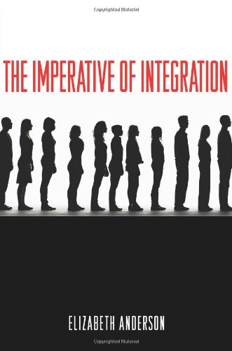 Elizabeth Anderson: The Imperative of Integration