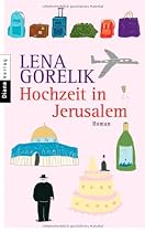 Hochzeit in Jerusalem: Roman