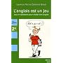 L'anglais est un jeu : Jeux et questions pour r�viser son anglais