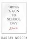 Bring a Gun To School Day