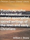 41BamqanqvL. SL160  Pseudepigrapha: An account of certain apocryphal sacred writings of the Jews and early Christians   New Century Edition with DirectLink Technology