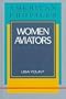 Women Aviators (American Profiles (Facts on File))
