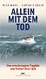 Allein mit dem Tod: Eine verschwiegene Trag�die vom Fastnet Race 1979