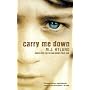 Carry Me Down