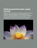 Personligheter inom judisk kultur: Judiska filosofer, Baruch Spinoza, Isaac Grünewald, Martin Buber, Maimonides, Edvard Brandes, Lisa Kudrow (Swedish Edition)