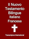 Il Nuovo Testamento Bilingue Italiano Francese