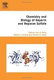 Chemistry and Biology of Heparin and Heparan Sulfate