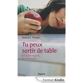 Tu peux sortir de table:Un autre regard sur l'anorexie