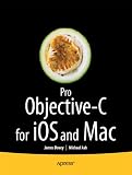 Pro Objective-C for Mac and iPhone