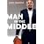 Man in the Middle: My Life in and Out of Bounds
