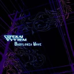 BABYLONIA WAVE