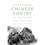 Classical Chinese Poetry: An Anthology